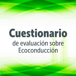 Cuestionario de evaluación sobre Ecoconducción. Cuestionario de evaluación sobre Ecoconducción.